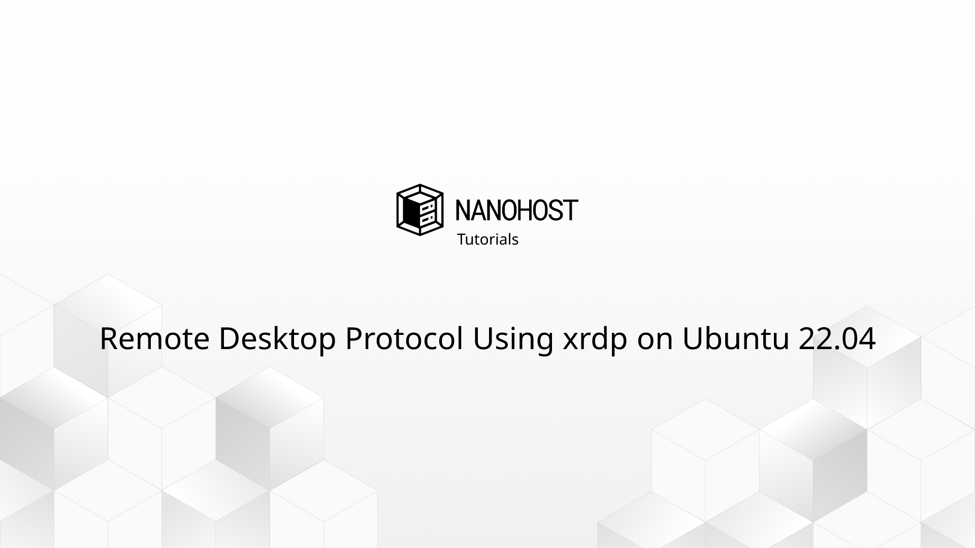 Remote Desktop Protocol Using xrdp on Ubuntu 22.04 • Blog • Nanohost.org